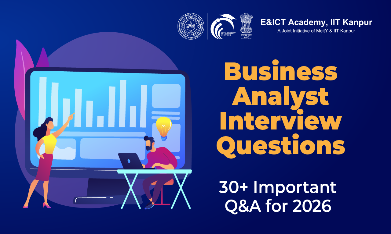 30+ Important Business Analyst Interview Questions & Answers